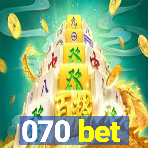 070 bet